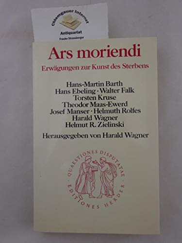 Stock image for Ars moriendi. Erwgungen zur Kunst des Sterbens. for sale by INGARDIO
