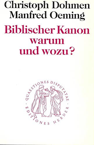 Beispielbild fr Biblischer Kanon, warum und wozu? Eine Kanontheologie. zum Verkauf von Antiquariat Alte Seiten - Jochen Mitter