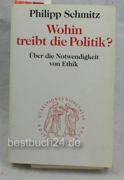 Wohin treibt die Politik? Über die Notwendigkeit von Ethik.