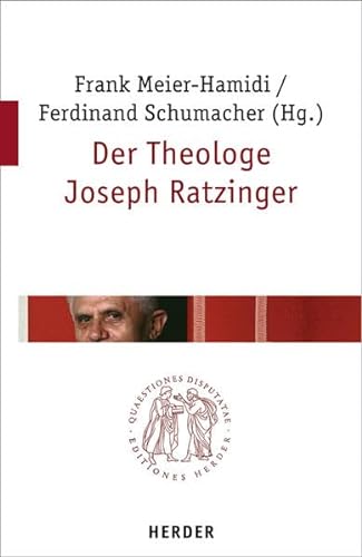 Beispielbild fr Der Theologe Joseph Ratzinger (Quaestiones Disputatae 222) zum Verkauf von Antiquariaat Schot