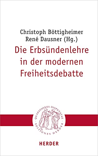 Stock image for Die Erbsundenlehre in Der Modernen Freiheitsdebatte for sale by Blackwell's