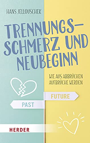 Imagen de archivo de Trennungsschmerz und Neubeginn -Language: german a la venta por GreatBookPrices