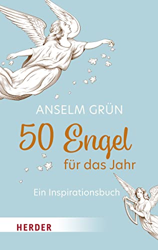 50 Engel für das Jahr: Ein Inspirationsbuch : Ein Inspirationsbuch - Anselm Grün