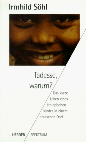 Tadesse, warum?