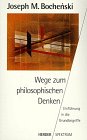 Wege zum philosophischen Denken. Einführung in die Grundbegriffe. - Bochenski Joseph, Martin