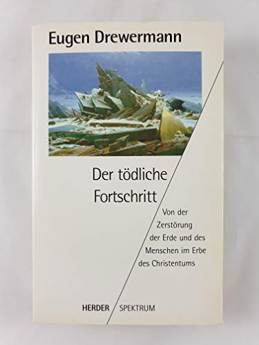 Stock image for Der toedliche Fortschritt for sale by Buchhandlung-Antiquariat Sawhney
