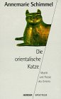 Beispielbild fr Die orientalische Katze. Mystik und Poesie des Orients. Mit 7 Farbtafeln. zum Verkauf von Antiquariat im Lenninger Tal