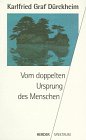 Stock image for Vom doppelten Ursprung des Menschen. for sale by medimops