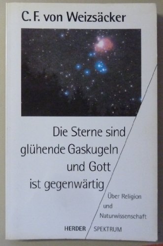 Imagen de archivo de Die Sterne sind glhende Gaskugeln, und Gott ist gegenwrtig a la venta por GF Books, Inc.