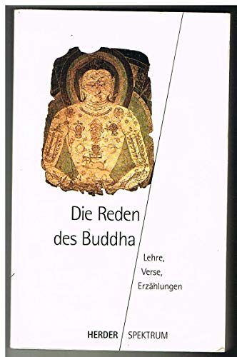 Beispielbild fr Reden des Buddha. Lehre, Verse, Erzhlungen. zum Verkauf von medimops