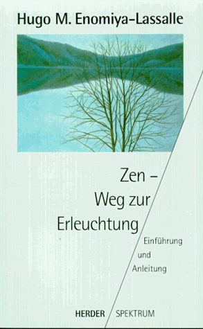 Beispielbild fr Zen. Weg zur Erleuchtung. Einfhrung und Anleitung. zum Verkauf von medimops