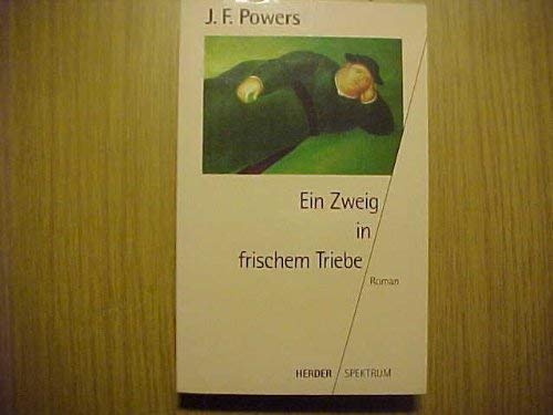 Ein Zweig in frischem Triebe Roman