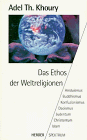 Stock image for Das Ethos der Weltreligionen for sale by Kultgut