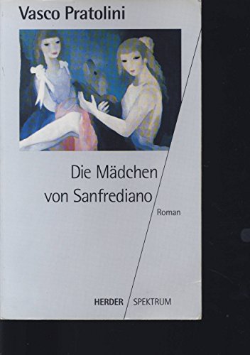 Imagen de archivo de Die Mdchen von Sanfrediano. Roman a la venta por medimops