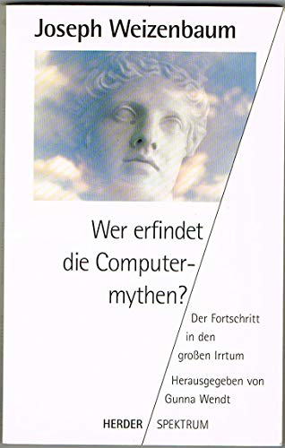 Imagen de archivo de Wer erfindet die Computermythen? a la venta por More Than Words