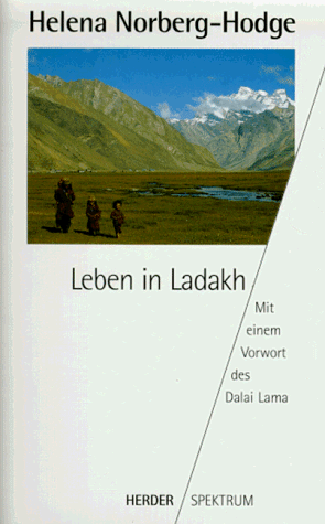 Leben in Ladakh. (9783451042041) by Norberg-Hodge, Helena