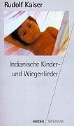 Stock image for Indianische Kinder- und Wiegenlieder. for sale by medimops