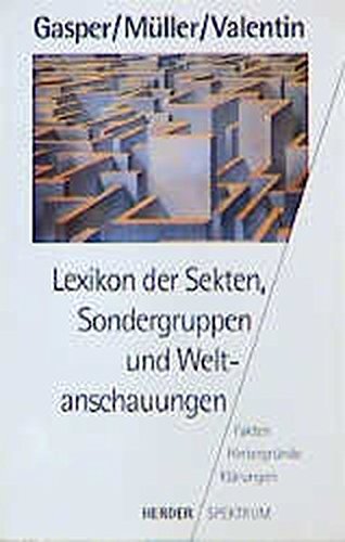 Stock image for Lexikon der Sekten, Sondergruppen und Weltanschauungen. Fakten, Hintergrunde, Klrungen for sale by Antiquariaat Schot