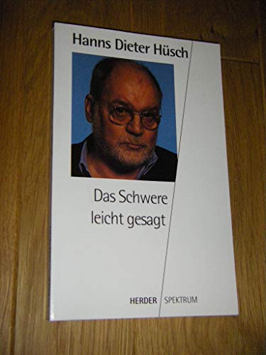 Stock image for Das Schwere leicht gesagt. for sale by medimops