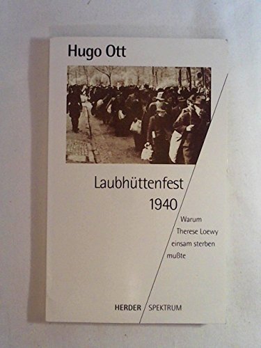 Stock image for Laubhttenfest 1940. Warum Therese Loewy einsam sterben Mute. for sale by Henry Hollander, Bookseller