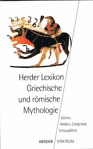 Griechische und roümische Mythologie. Goütter, Helden, Ereignisse, Schauplaütze - Unknown Author