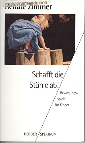 Stock image for Schafft die Sthle ab. Bewegungsspiele fr Kinder. for sale by medimops