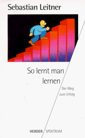 Imagen de archivo de So lernt man lernen. Der Weg zum Erfolg. a la venta por medimops