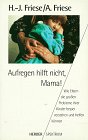 Stock image for Aufregen hilft nicht Mama for sale by Buchhandlung-Antiquariat Sawhney