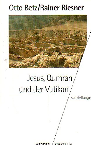9783451043925: Jesus, Qumran und der Vatikan. Klarstellungen
