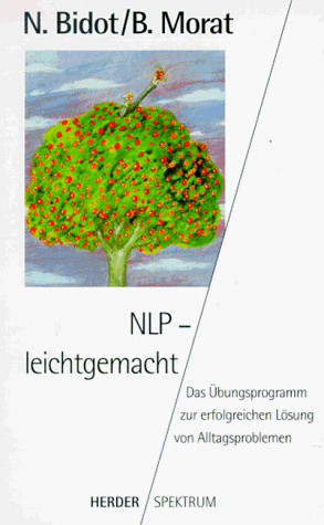 Imagen de archivo de NLP - leichtgemacht Das bungsprogramm zur erfolgreichen Lsung von Alltagsproblemen a la venta por Antiquariat Smock