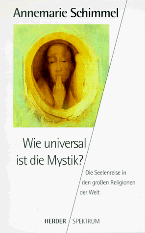 9783451044847: Wie universal ist die Mystik? Die Seelenreise in den groen Religionen der Welt