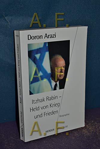 Itzhak Rabin - Held von Krieg und Frieden