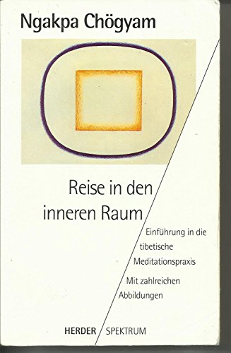 Stock image for Reise in den inneren Raum. Einfhrung in die tibetische Meditationspraxis. for sale by medimops