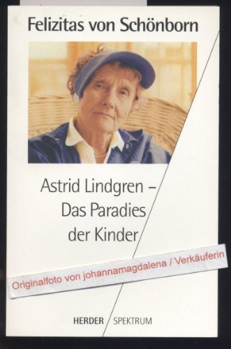 Imagen de archivo de Lindgren - das Paradies der Kinder. Felizitas von Schnborn / Herder-Spektrum ; Bd. 4528 a la venta por Versandantiquariat Schfer