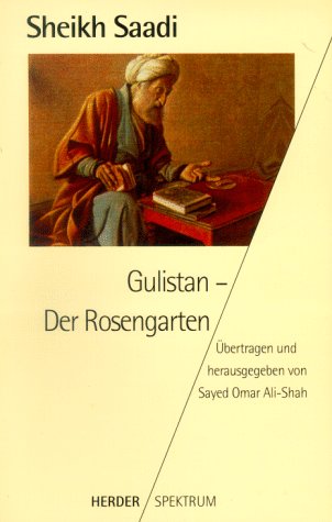 Stock image for Gulistan. Der Rosengarten. for sale by medimops