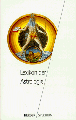 Imagen de archivo de Lexikon der Astrologie. a la venta por Antiquariat Nam, UstId: DE164665634