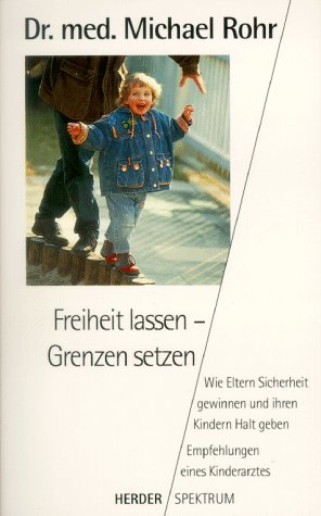 Imagen de archivo de Freiheit lassen - Grenzen setzen a la venta por medimops