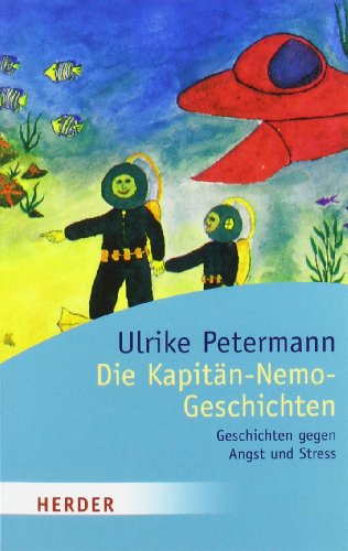 Imagen de archivo de Die Kapitän-Nemo-Geschichten: Geschichten gegen Angst und Stress a la venta por WorldofBooks