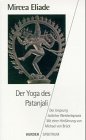 Beispielbild fr Der Yoga des Patanjali. Der Ursprung stlicher Weisheitspraxis. zum Verkauf von medimops