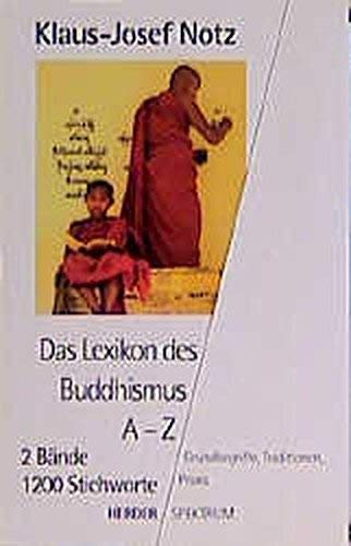 Beispielbild fr Lexikon des Buddhismus. Grundbegriffe, Traditionen, Praxis.: 2 Bde. zum Verkauf von medimops