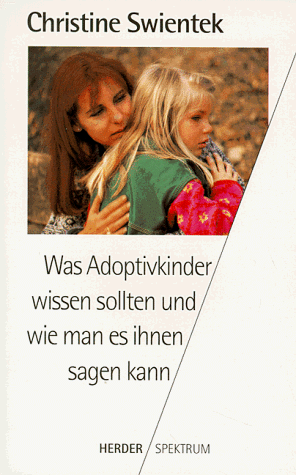 Stock image for Was Adoptivkinder wissen sollten und wie man es ihnen sagen kann for sale by medimops