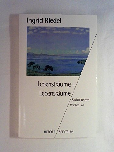 Beispielbild fr Lebenstrume, Lebensrume. Stufen inneren Wachstums. zum Verkauf von medimops