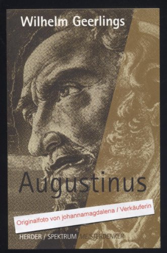 Stock image for Augustinus. Herder-Spektrum ; Bd. 4765 : Meisterdenker for sale by antiquariat rotschildt, Per Jendryschik