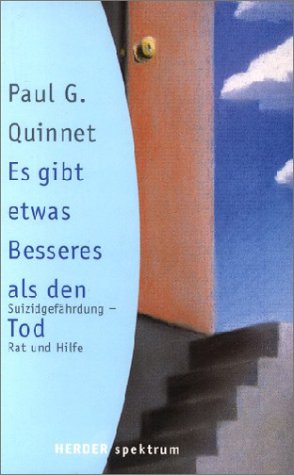 Beispielbild fr Es gibt etwas Besseres als den Tod von Paul G. Quinnett zum Verkauf von BUCHSERVICE / ANTIQUARIAT Lars Lutzer