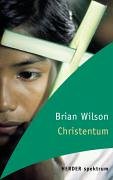 Christentum. ( Herder-Spektrum ; Bd. 4826) - Wilson, Brian