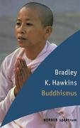 Buddhismus - Hawkins, Bradley K.