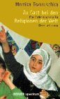 Zu Gast bei den Religionen der Welt : eine Entdeckungsreise für Eltern und Kinder. (Nr 4845) Herder-Spektrum ; - Tworuschka, Monika