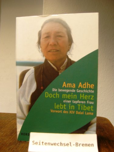 9783451048548: Doch mein Herz lebt in Tibet. Die bewegende Geschichte einer tapferen Frau.