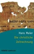 Die christliche Zeitrechnung. (9783451049330) by Maier, Hans