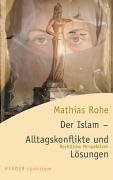 9783451049422: Der Islam - Alltagskonflikte und Lsungen.